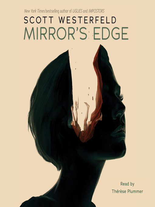 Title details for Mirror's Edge (Impostors, Book 3) by Scott Westerfeld - Available